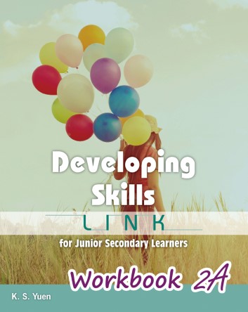 Developing Skills: Link for Junior Secondary Learners Workbook 2A (2017 Ed.)