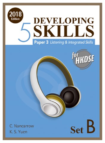 Developing Skills for HKDSE – Paper 3 Listening & Integrated Skills Book 5 (Set B) (2018 Ed.)