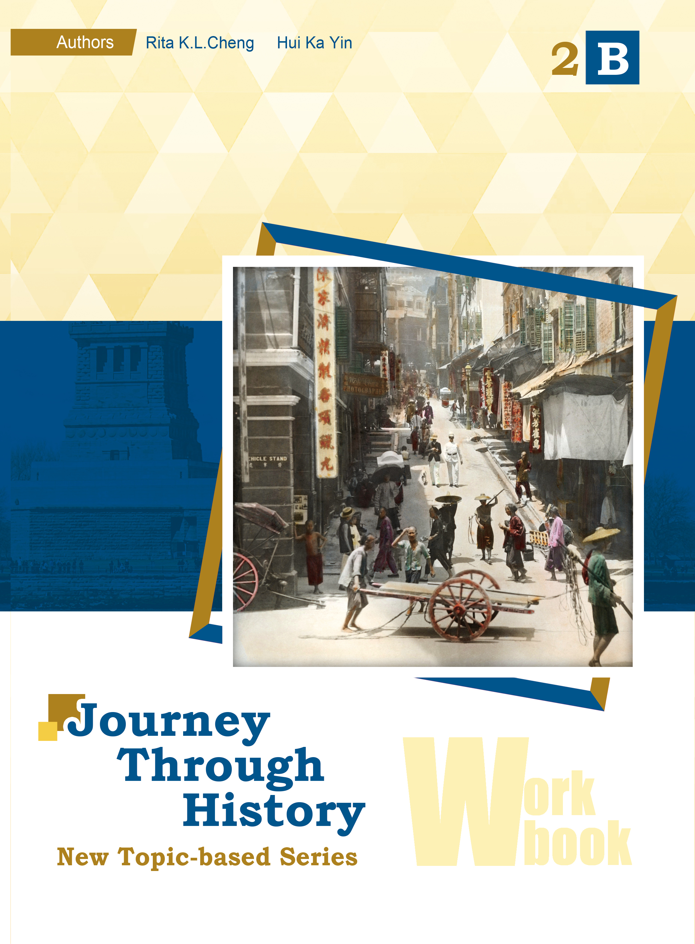 Journey Through History - New Topic-based Series Workbook 2B (2021 Ed.)