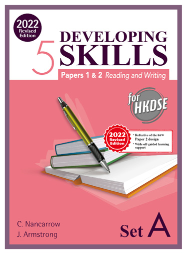 Developing Skills for HKDSE – Papers 1 & 2 Reading and Writing Book 5 (Set A) (2022 Revised Ed.)