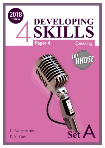 Developing Skills for HKDSE – Paper 4 Speaking Book 4 (Set A) (2018 Ed.)