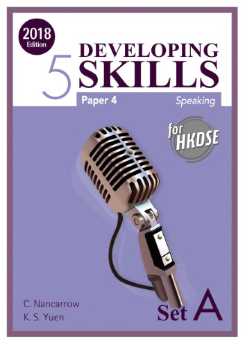 Developing Skills for HKDSE – Paper 4 Speaking Book 5 (Set A) (2018 Ed.)