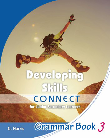 Developing Skills: Connect for Junior Secondary Learners Grammar Book 3 (2017 Ed.)