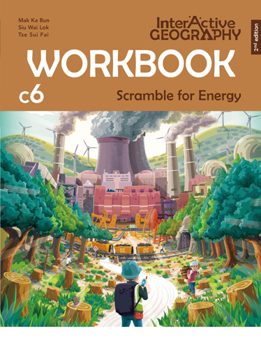 Interactive Geography (2nd Edition) Core Module 6 – Scramble for Energy Workbook (2022, 2nd Ed.)