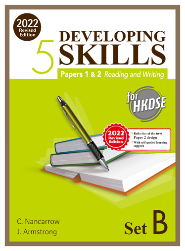 Developing Skills for HKDSE – Papers 1 & 2 Reading and Writing Book 5 (Set B) (2022 Revised Ed.)