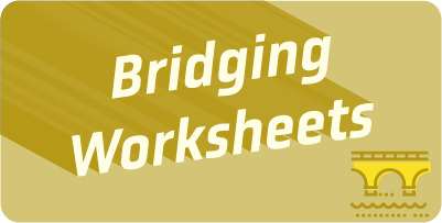 Bridging Worksheets