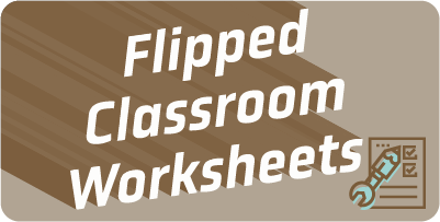 Flipped Classroom Worksheets